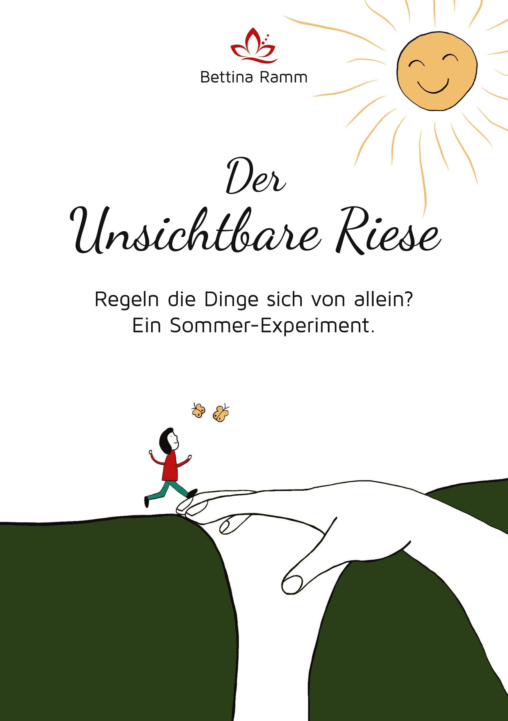Der Unsichtbare Riese: Regeln die Dinge sich von allein? Ein Sommer-Experiment. Psychology