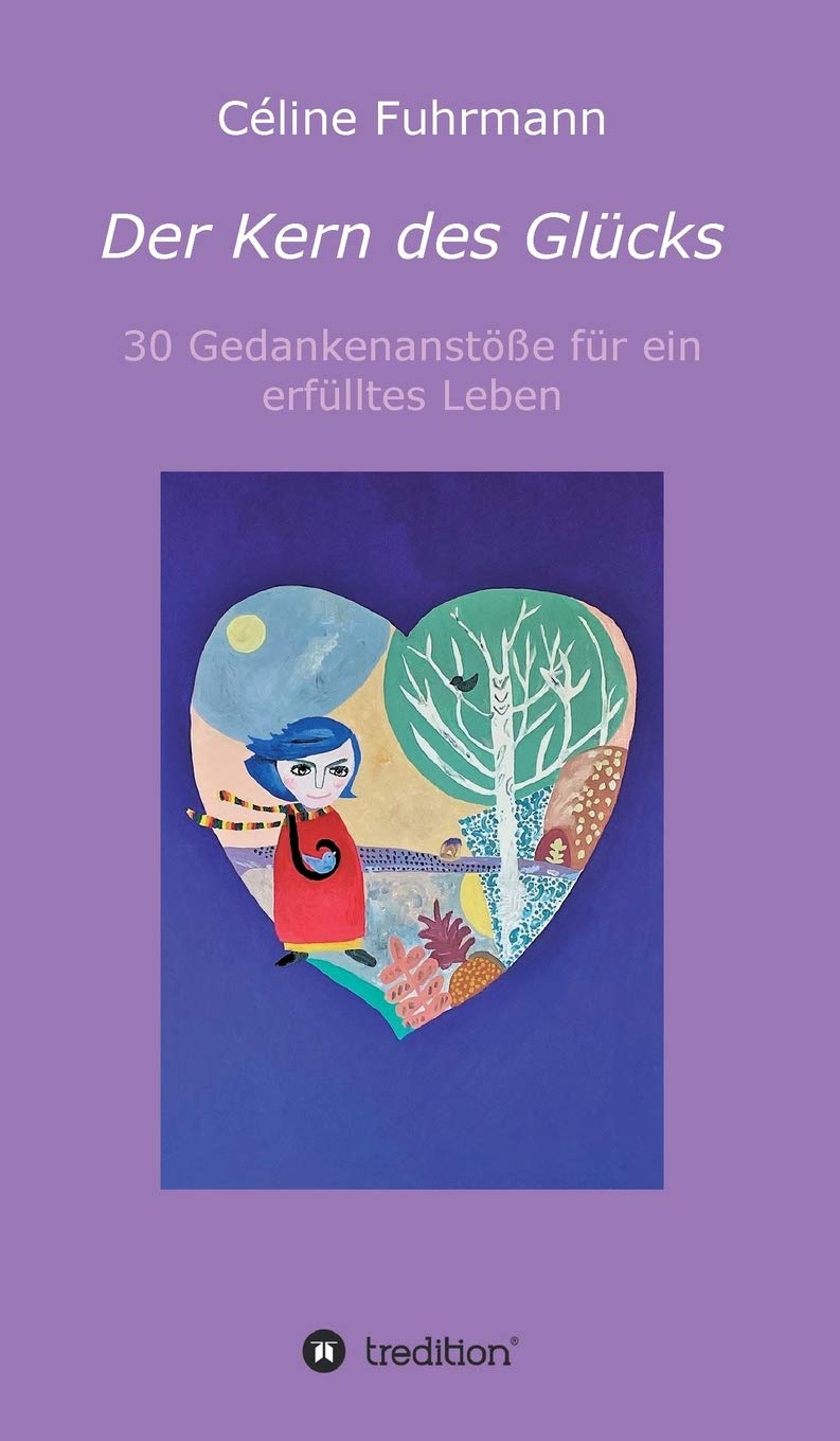 Der Kern des Glücks - 30 Gedankenanstöße für ein erfülltes Leben Parents & Children