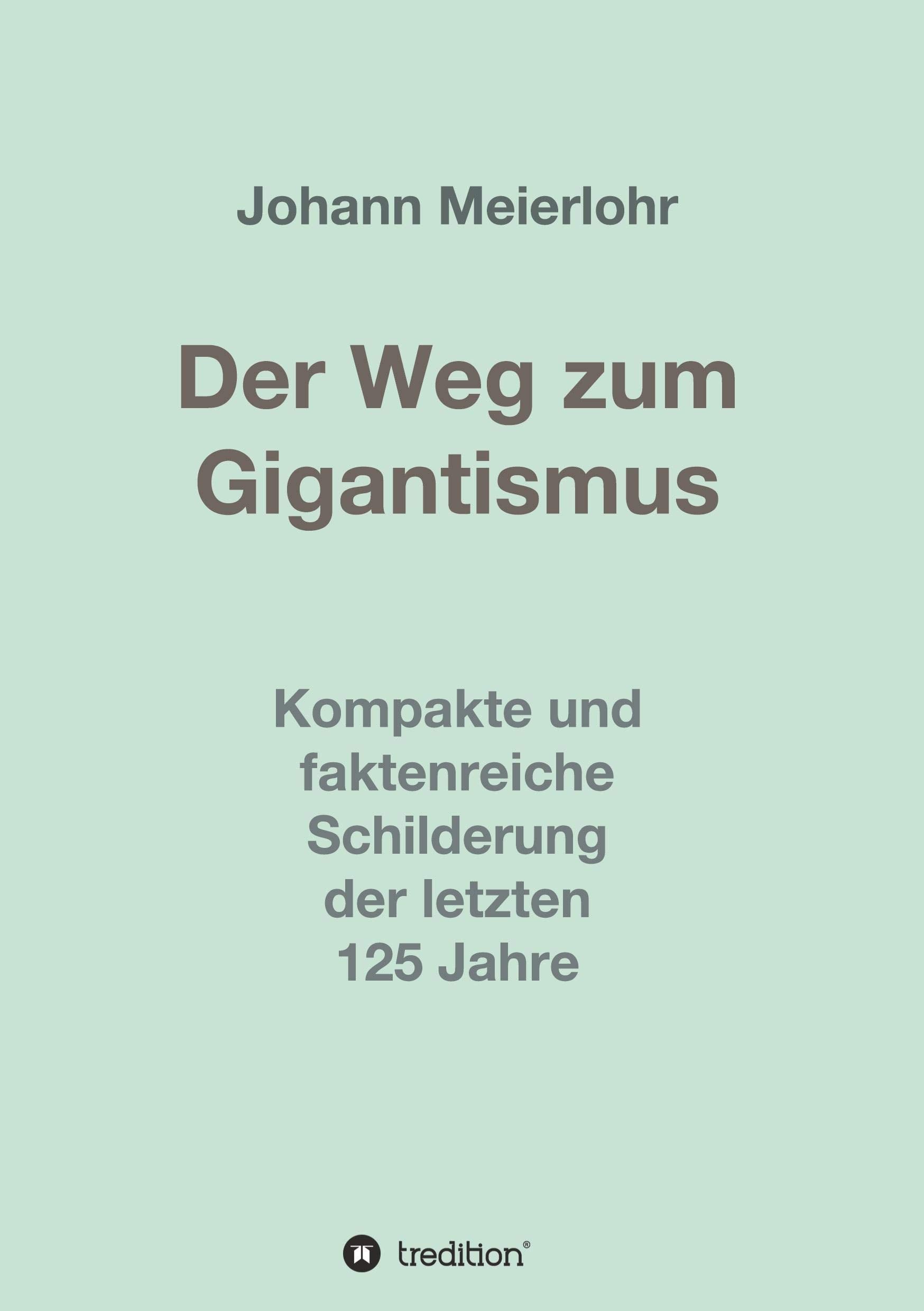 Der Weg zum Gigantismus Politics & History