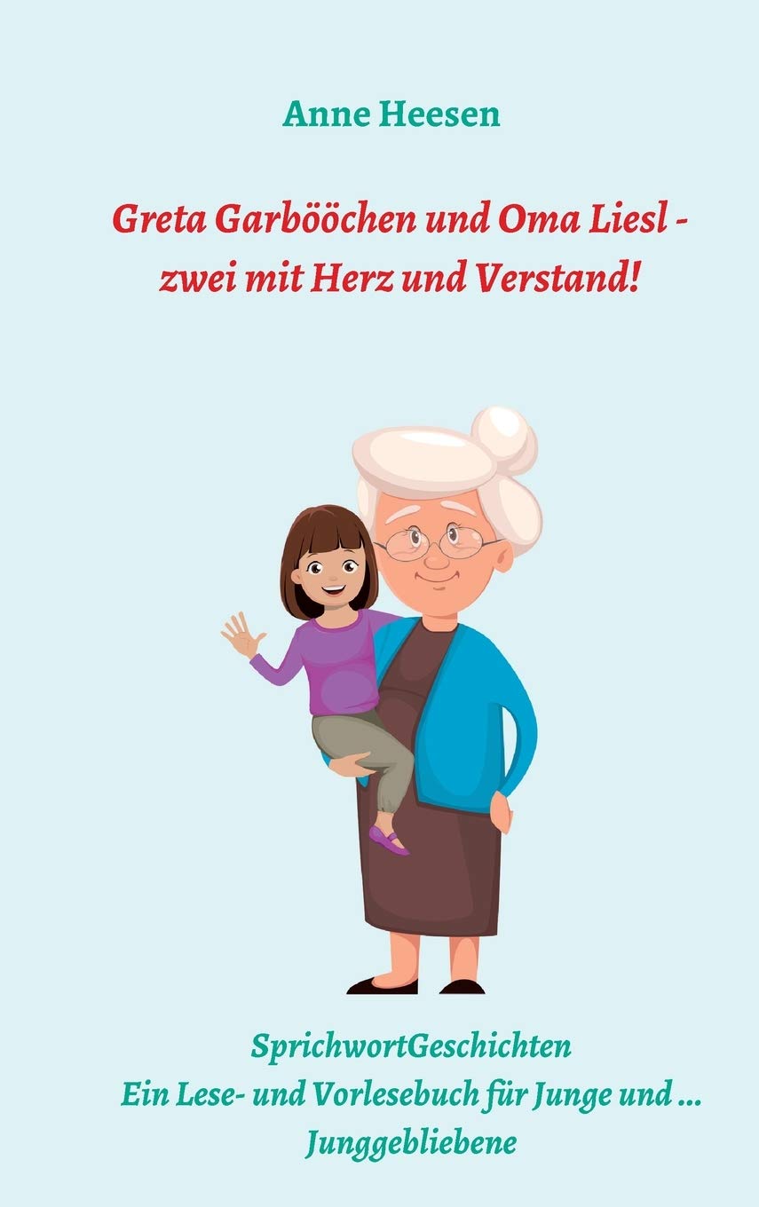 Greta Garbööchen und Oma Liesl - zwei mit Herz und Verstand! Lifestyle