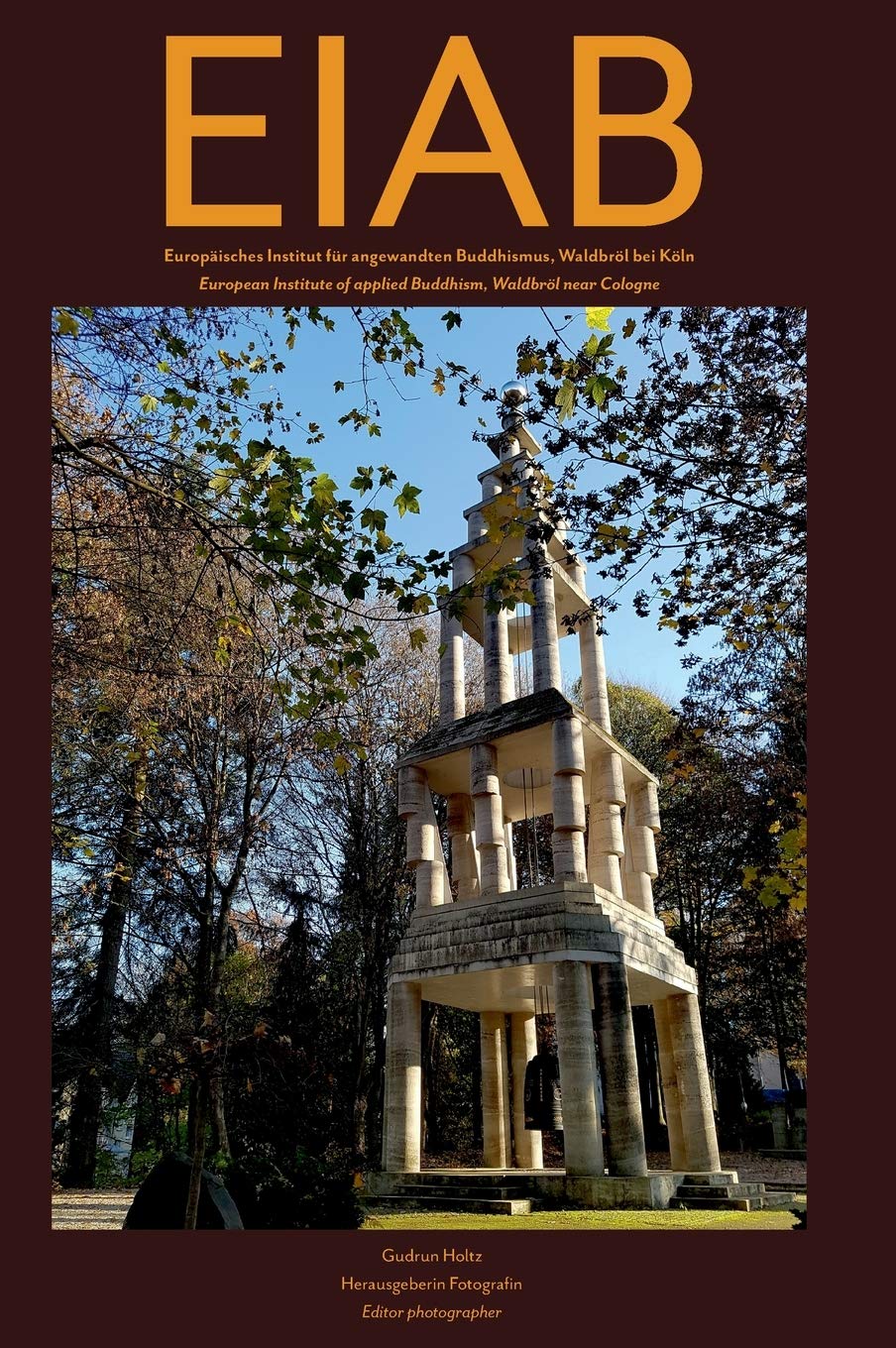 EIAB: Europäisches Institut für angewandten Buddhismus/European Institute of Applied Buddhism Religion & Esotericism
