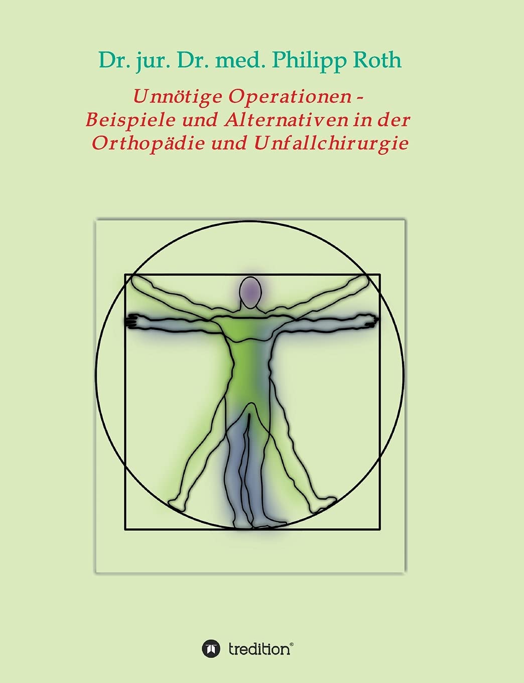 Unnötige Operationen - Beispiele und Alternativen in der Orthopädie und Unfallchirurgie Learning & Reference