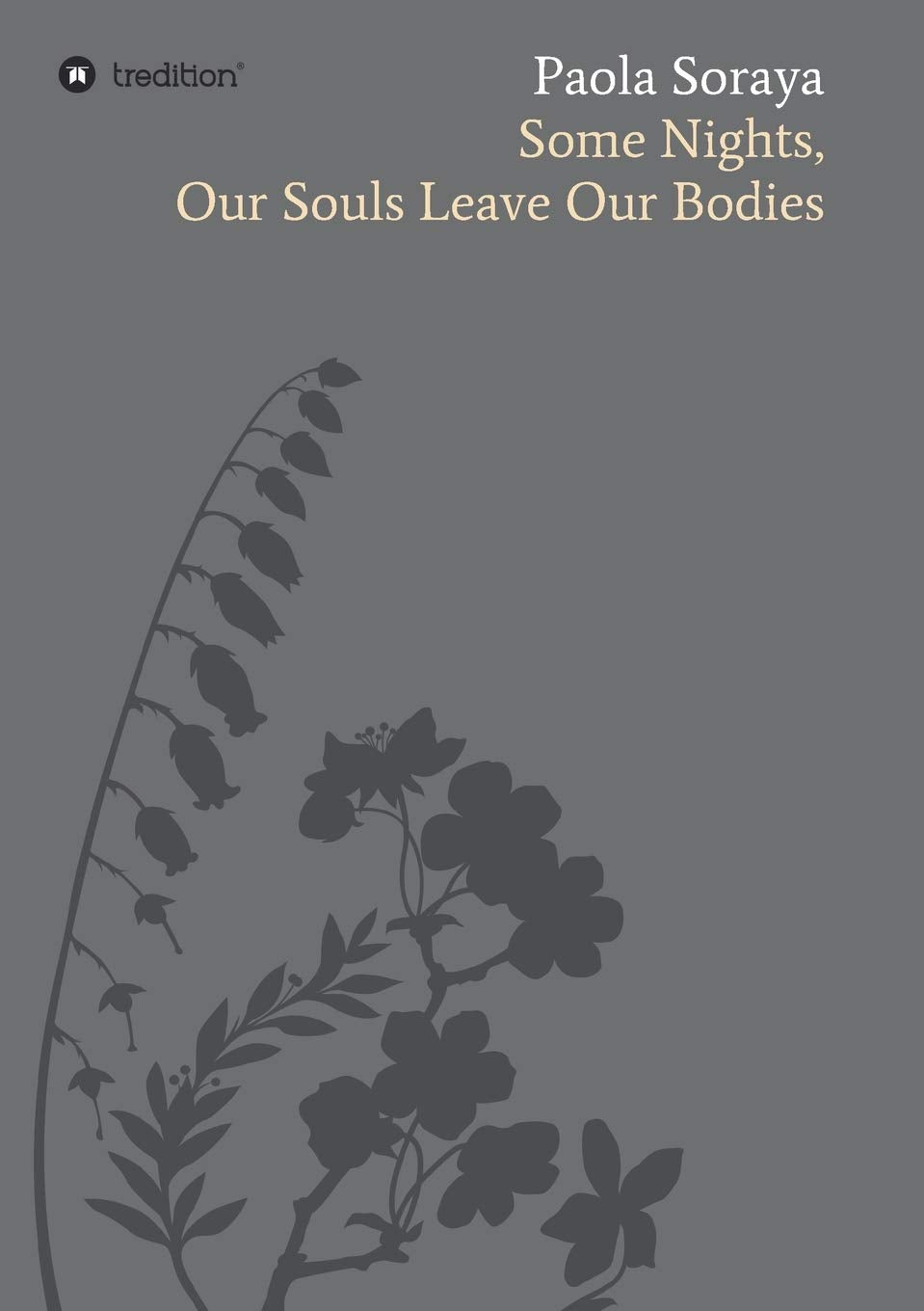 Some Nights: Our Souls Leave Our Bodies Poetry