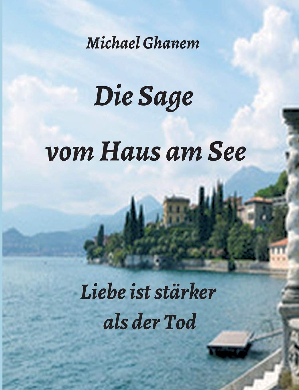 Die Sage vom Haus am See: Liebe ist stärker als der Tod Contemporary literature