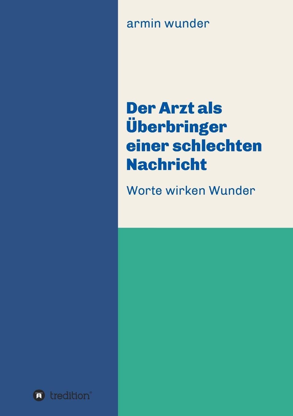 Der Arzt als Überbringer einer schlechten Nachricht Medicine