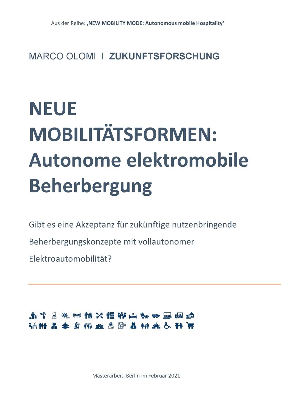 NEUE MOBILITÄTSFORMEN: Autonome elektromobile Beherbergung: Gibt es eine Akzeptanz für zukünftige nutzenbringende Beherbergungskonzepte mit ... MODE: Autonomous mobile Hospitality‘) Business, Finance & Career