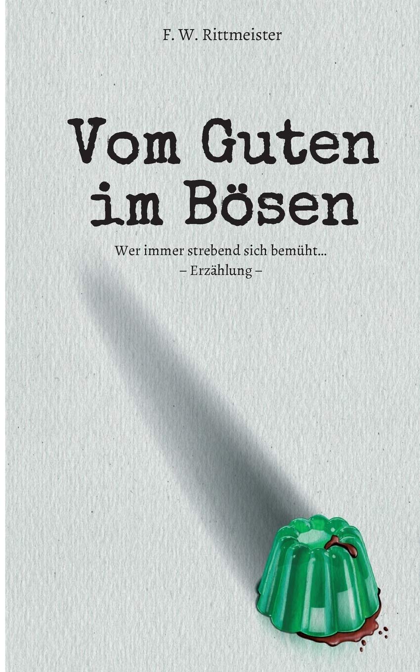 Vom Guten im Bösen book