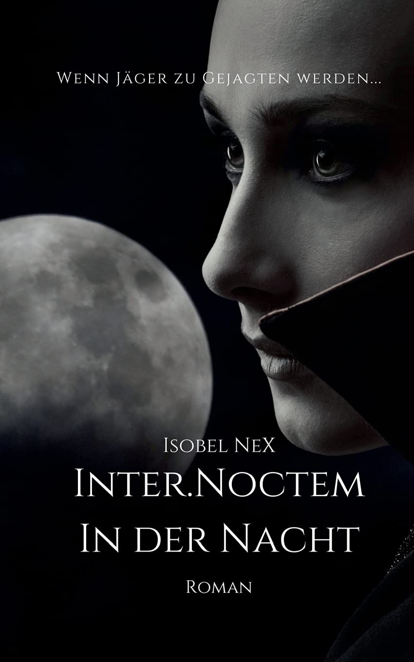 INTER.NOCTEM: In der Nacht (Blood.Line Prequel) Horror & Mystery