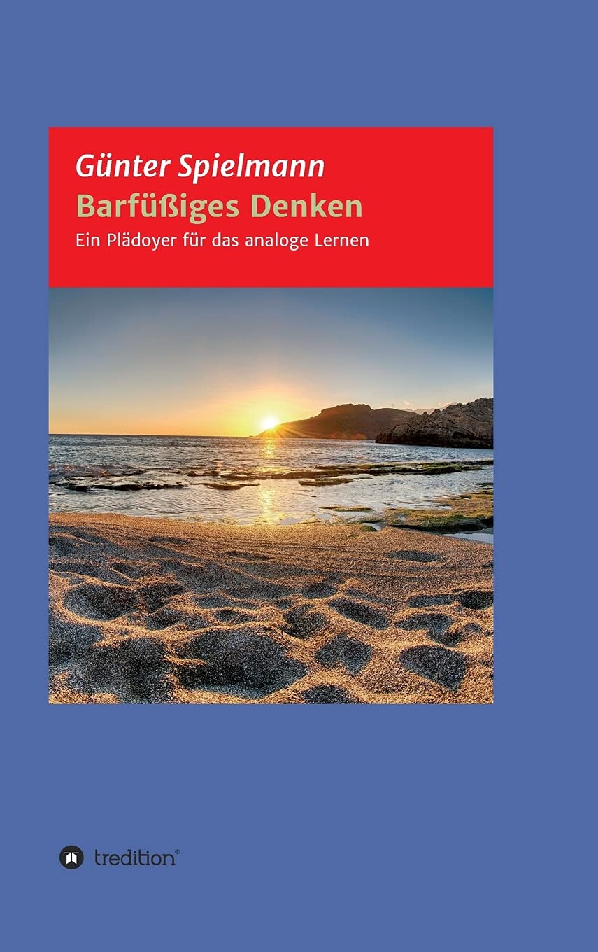 Barfüßiges Denken: Ein Plädoyer für das analoge Lernen Philosophy