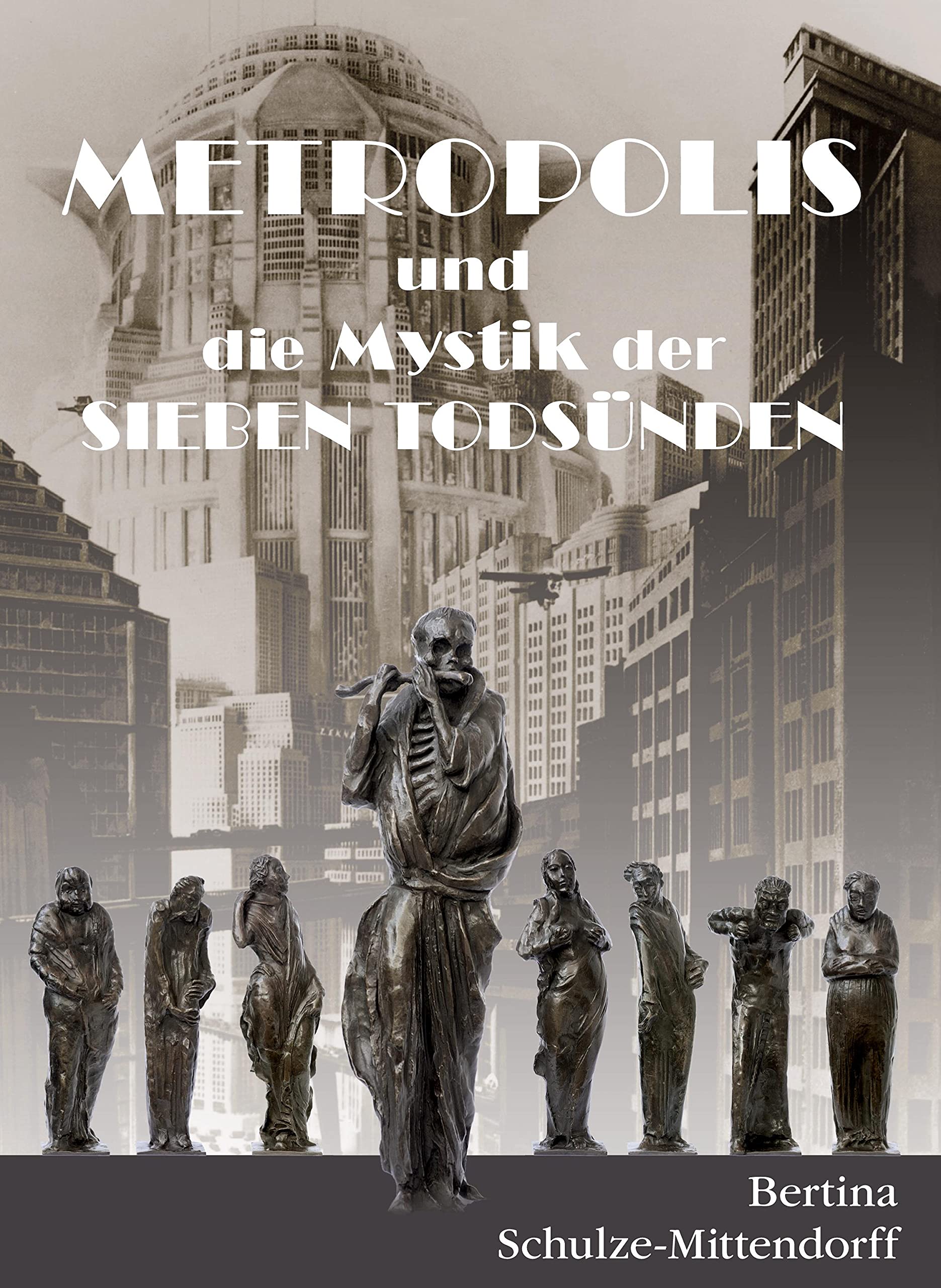 Metropolis und die Mystik der Sieben Todsünden Philosophy