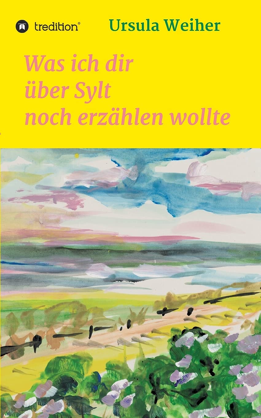 Was ich dir über Sylt noch erzählen wollte Poetry