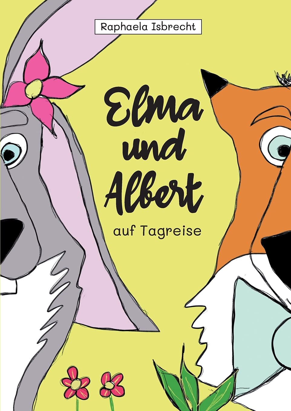 Elma und Albert auf Tagreise (Abenteuer von Elma und Albert) Novels & Short Stories