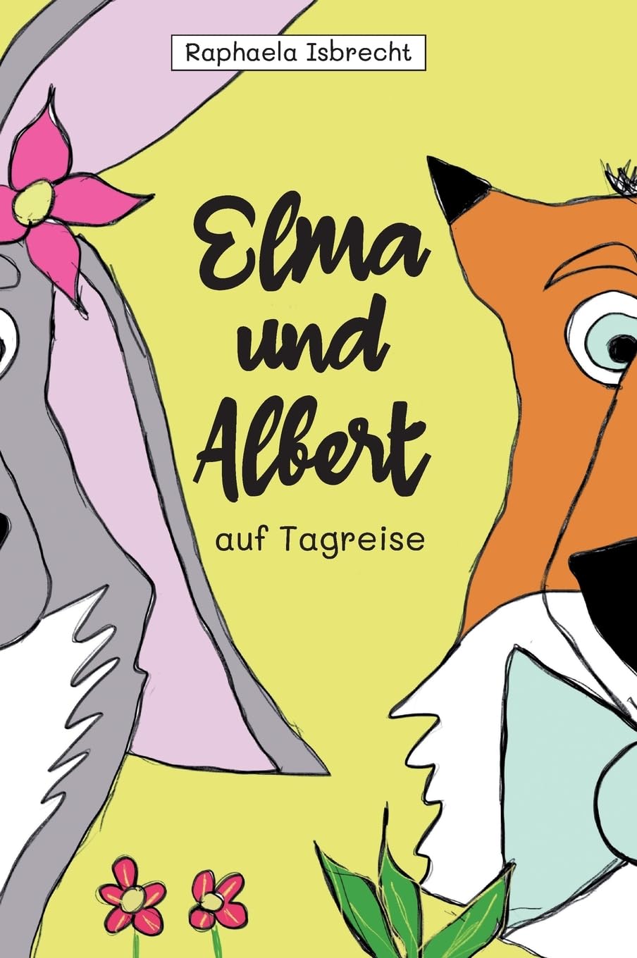 Elma und Albert auf Tagreise (Abenteuer von Elma und Albert) Novels & Short Stories