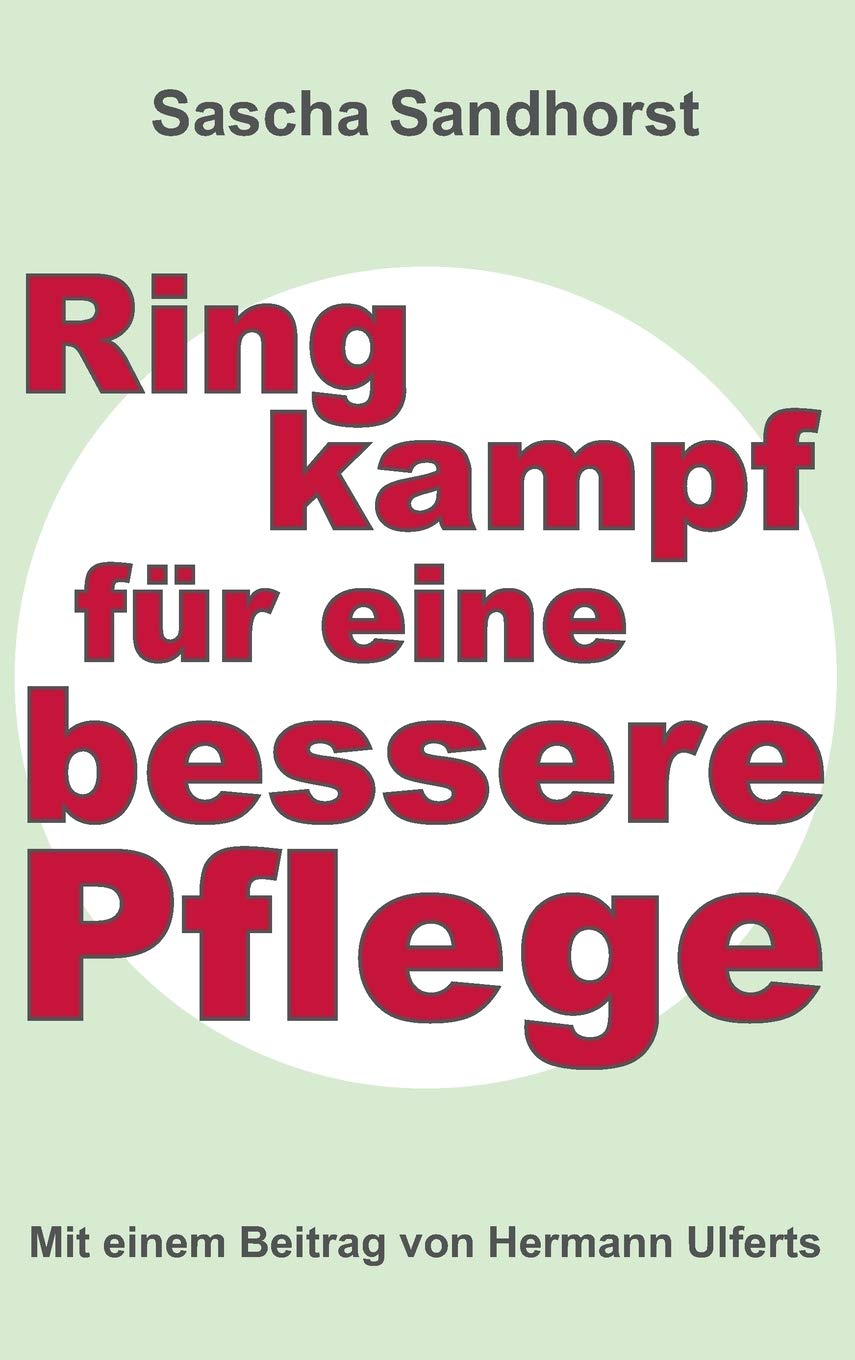Ringkampf für eine bessere Pflege Business & Technology