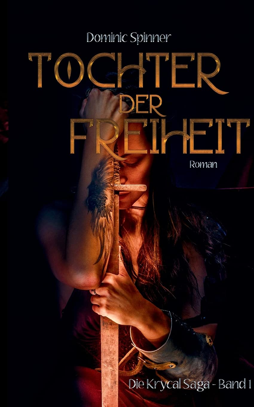 Tochter der Freiheit - Die Krycal-Saga Band 1 Contemporary literature