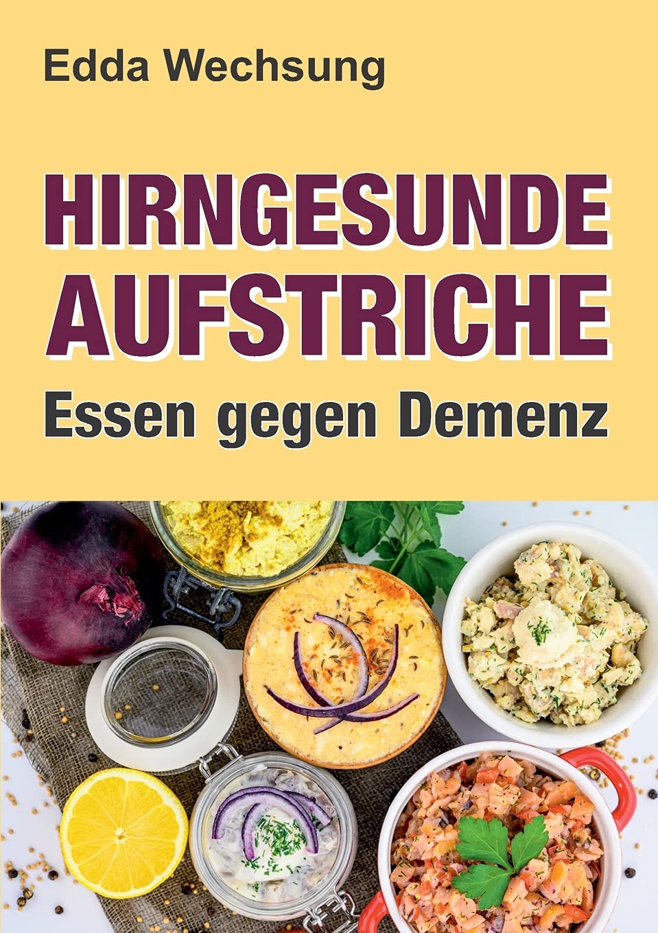 Hirngesunde Aufstriche: Essen gegen Demenz Business & Technology