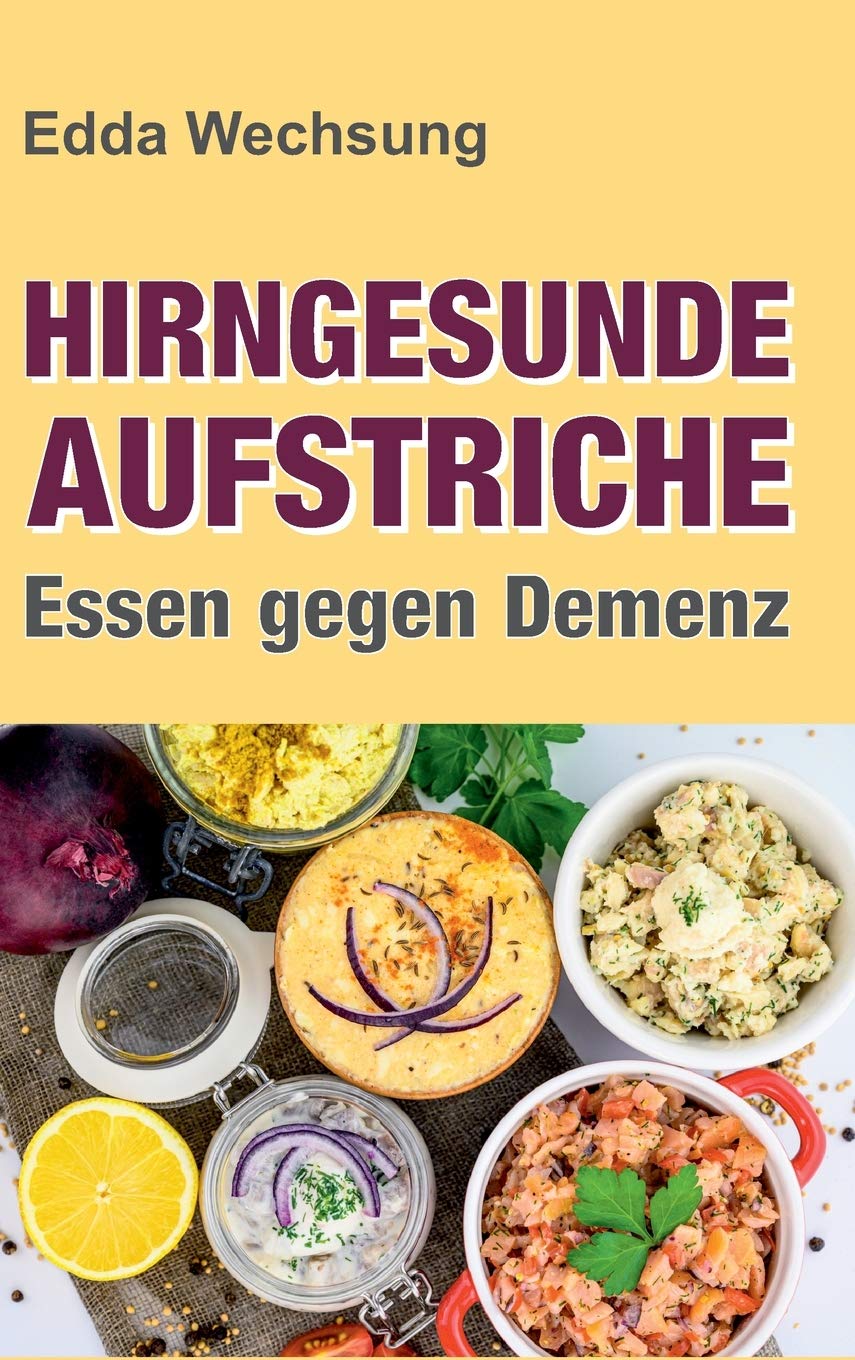Hirngesunde Aufstriche: Essen gegen Demenz Business & Technology