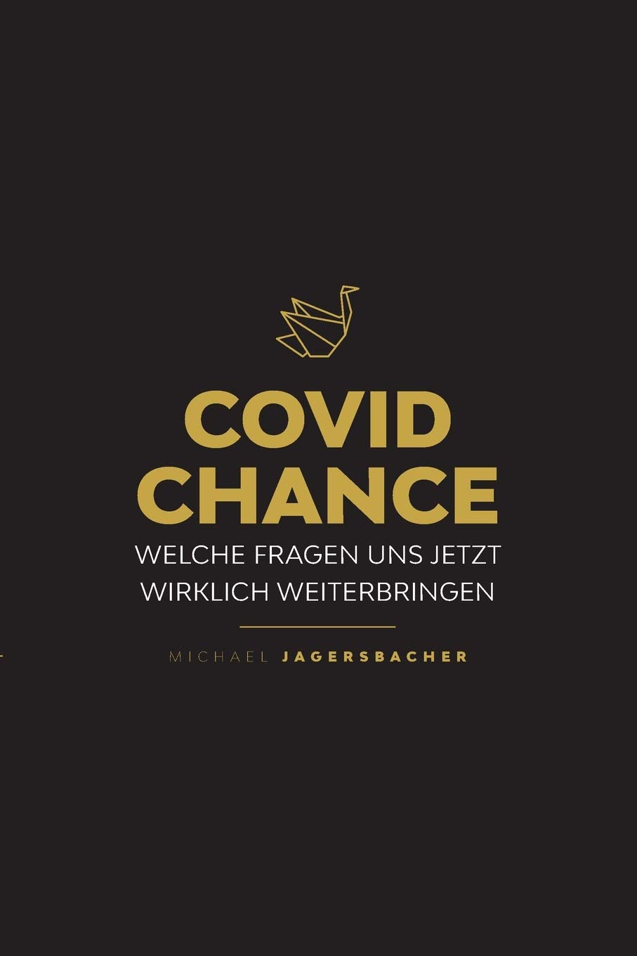 Covid Chance: Welche Fragen uns jetzt wirklich weiterbringen Philosophy