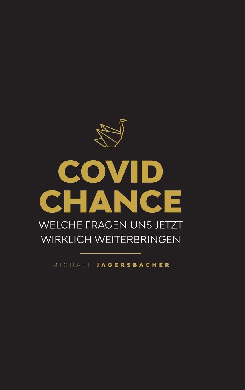 Covid Chance: Welche Fragen uns jetzt wirklich weiterbringen Philosophy