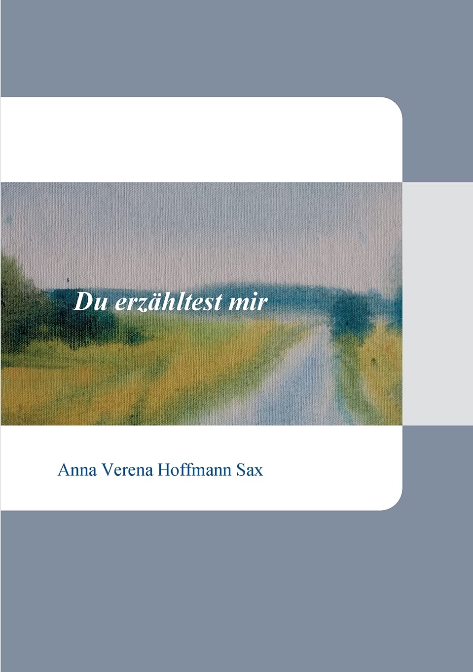 Du erzähltest mir Contemporary literature Books