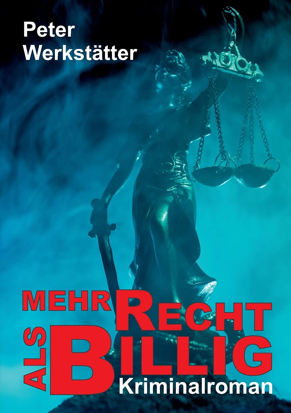 Mehr recht als billig - Kriminalroman Action & Adventure