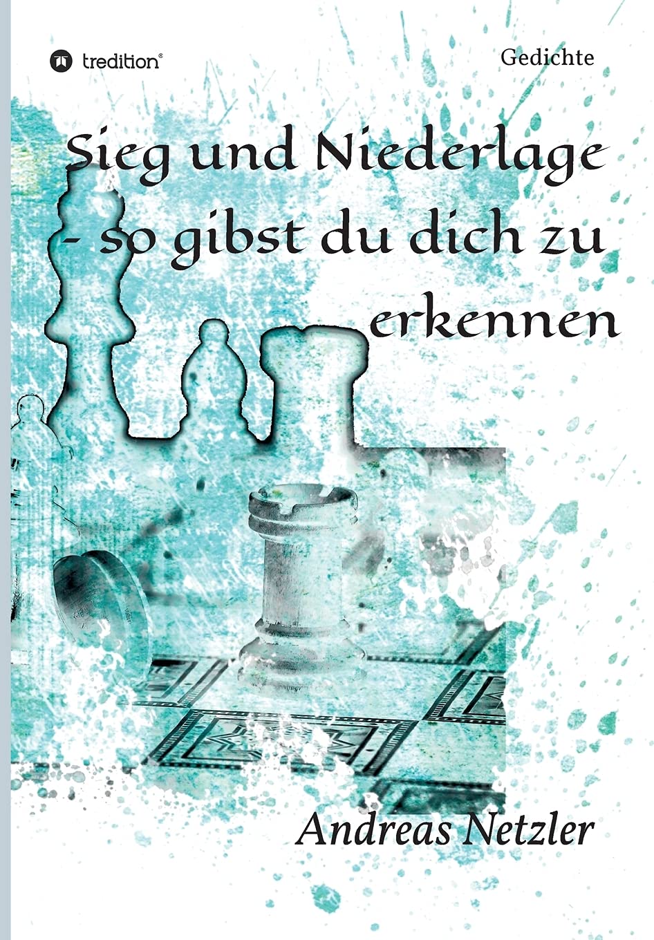 Sieg und Niederlage  - so gibst du dich zu  erkennen Poetry