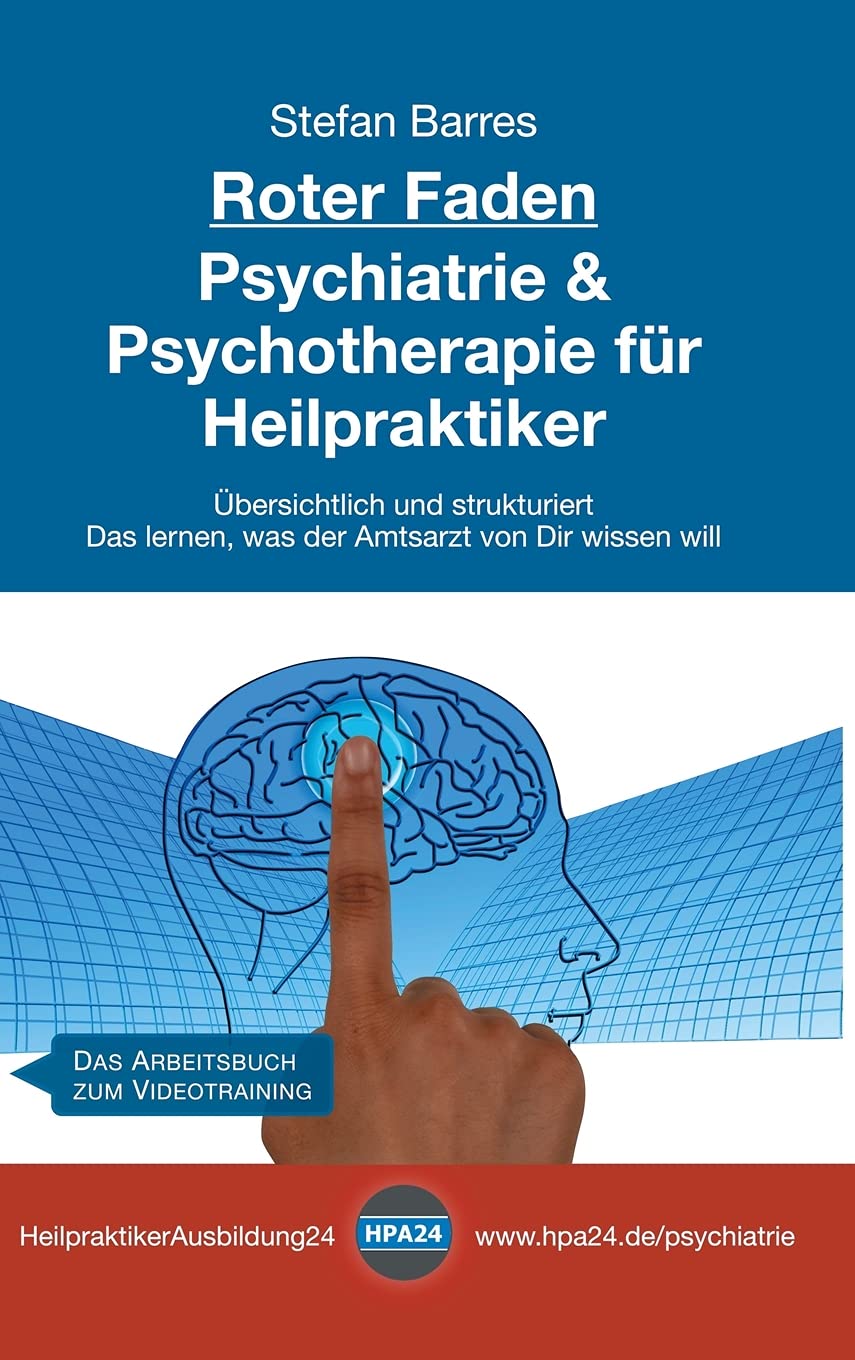 Roter Faden Psychiatrie und Psychotherapie für Heilpraktiker General education