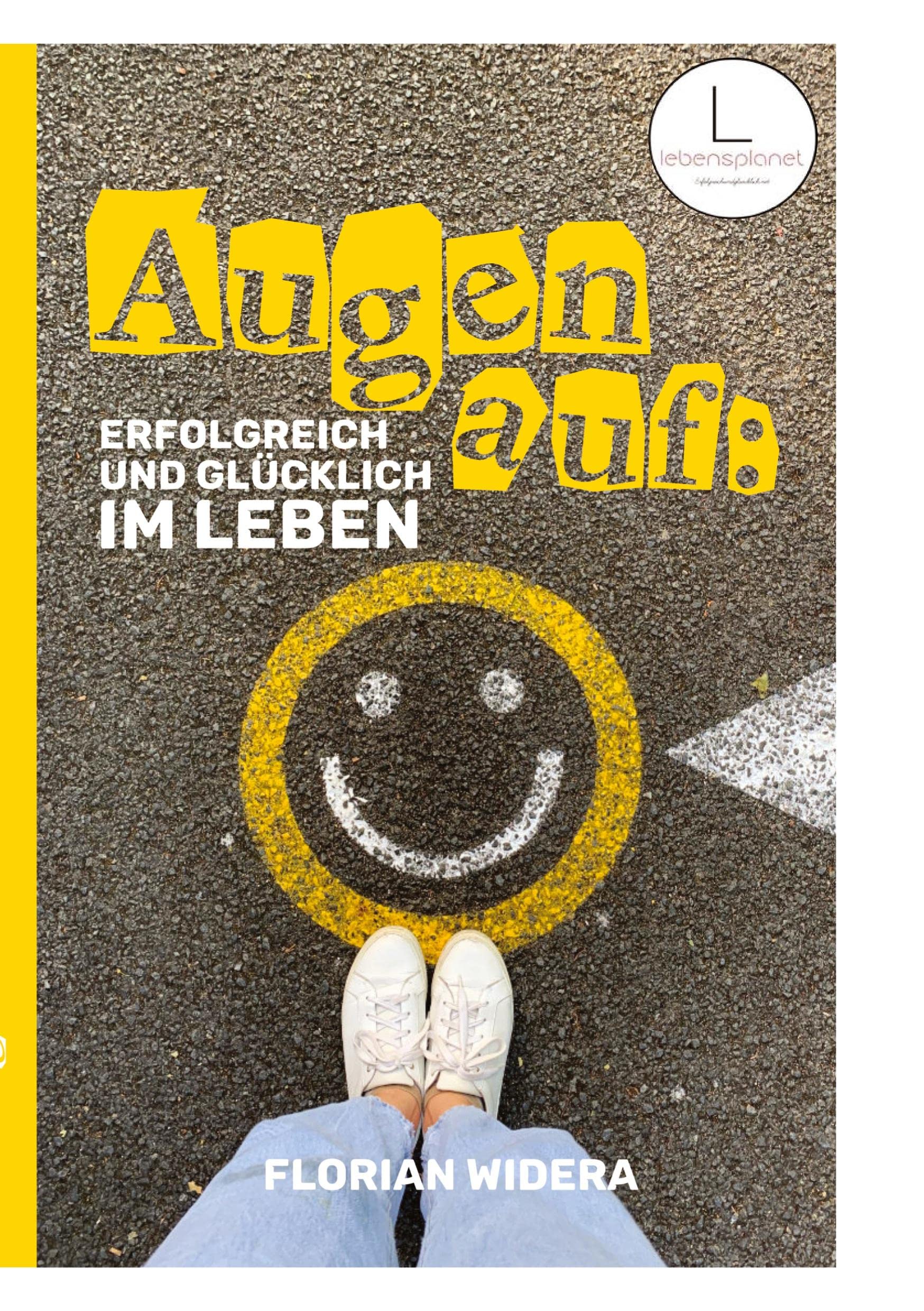 Augen auf: Erfolgreich und glücklich im Leben Parents & Children