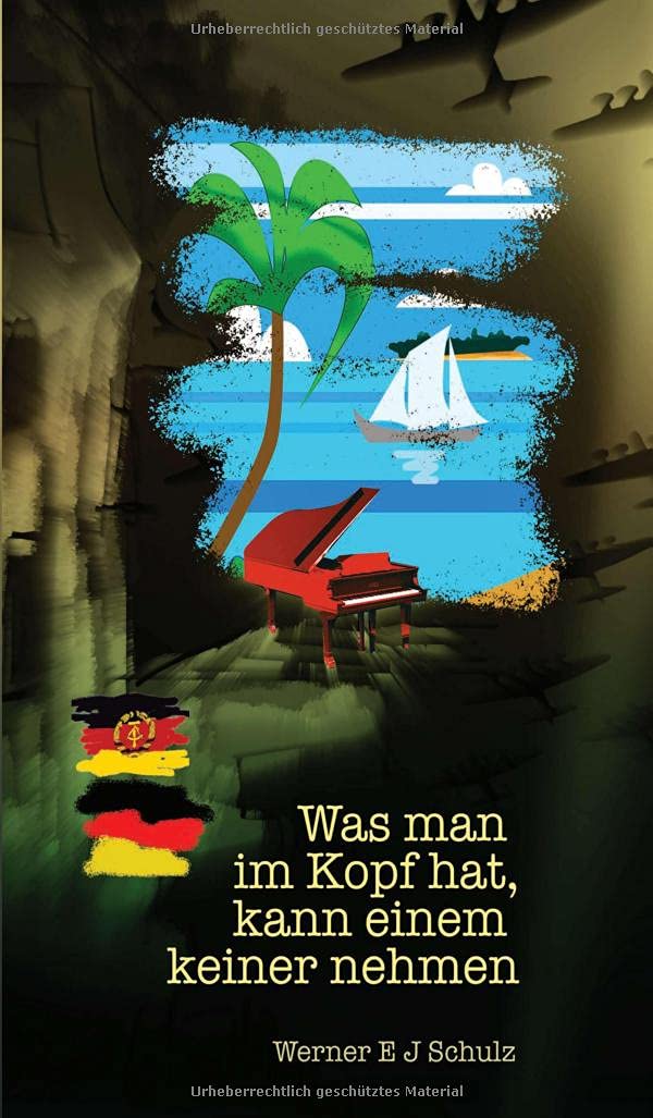 Was man im Kopf hat, kann einem keiner nehmen: Das abenteuerliche Nachkriegsleben eines Kriegskindes Memories