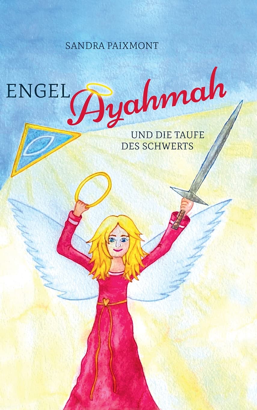 Engel Ayahmah: Und die Taufe des Schwerts Contemporary literature