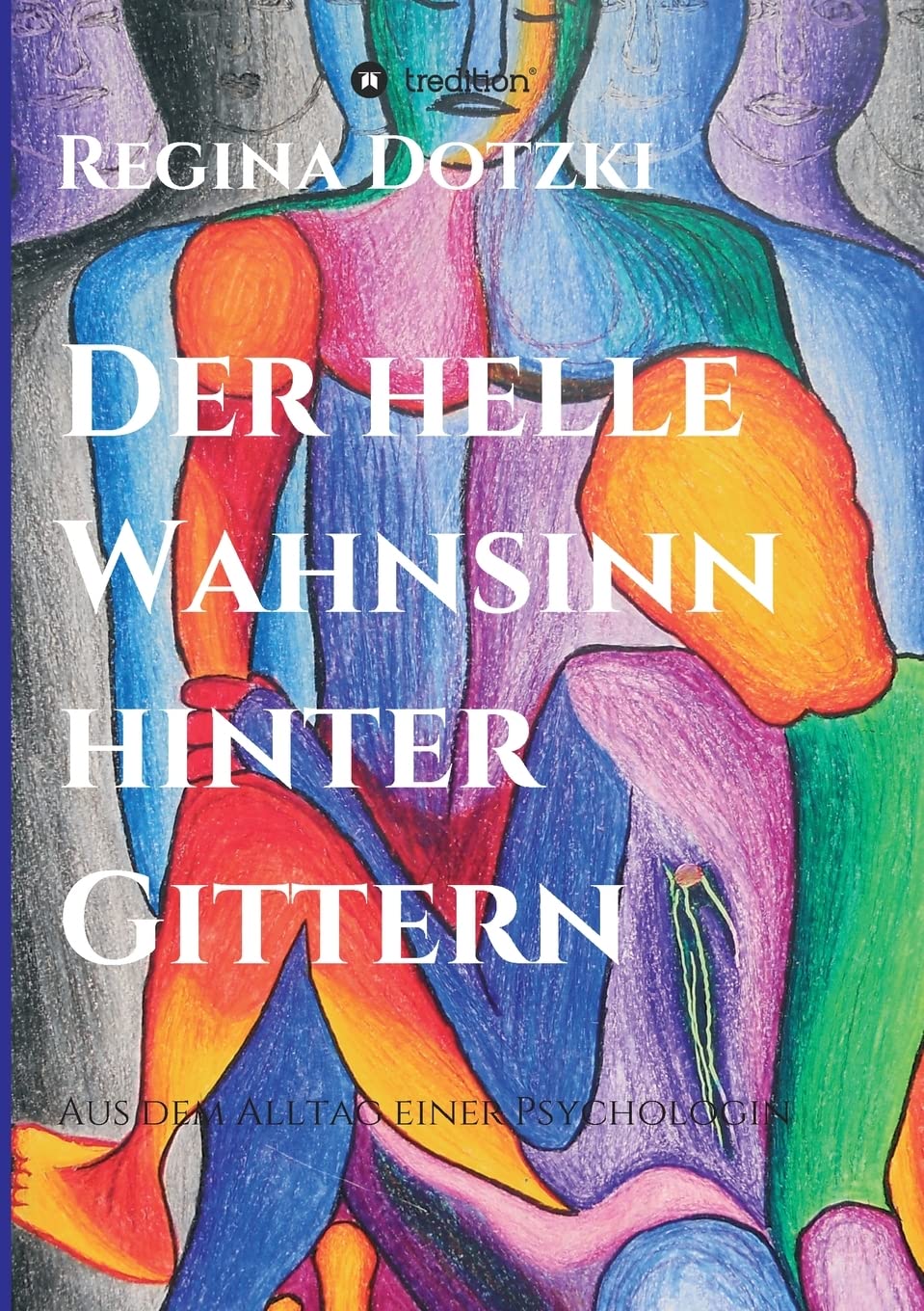 Der helle Wahnsinn hinter Gittern Contemporary literature Books