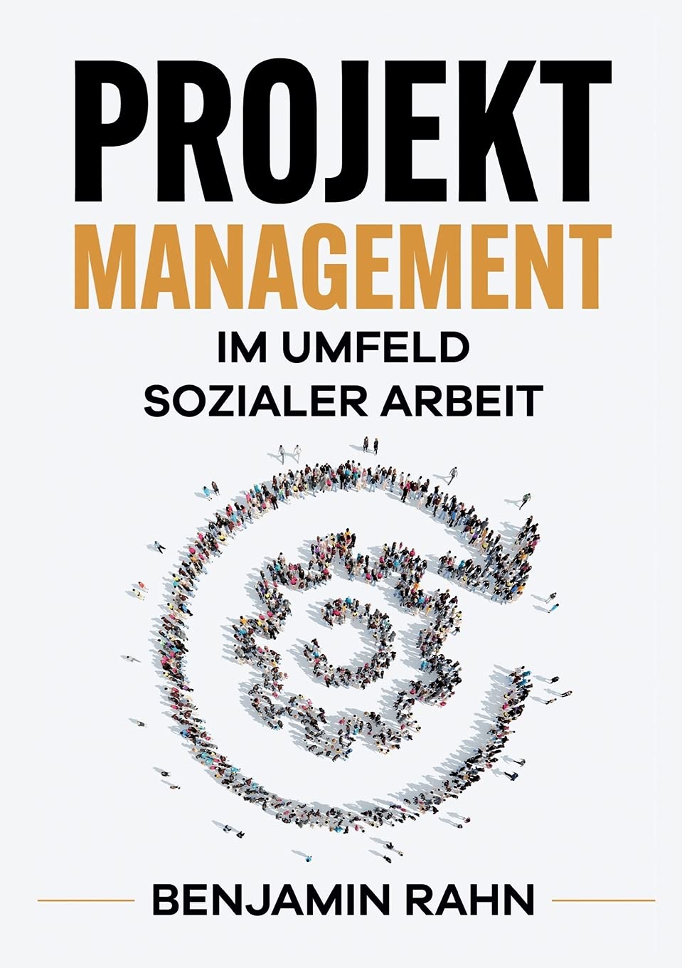 Projektmanagement - Im Umfeld sozialer Arbeit General education