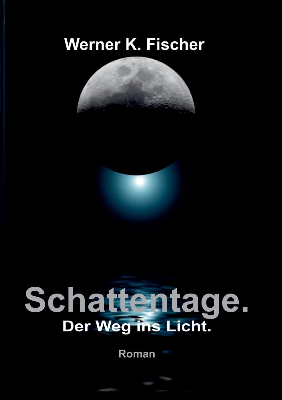 Product Image: Schattentage - Der Weg ins Licht