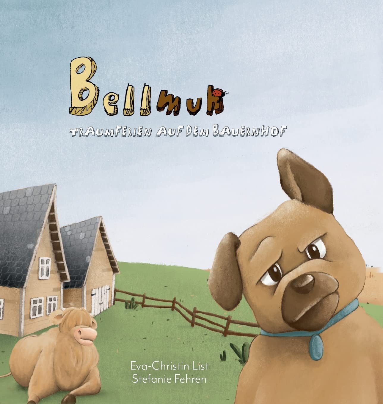 Bellmuh: Traumferien auf dem Bauernhof Contemporary literature