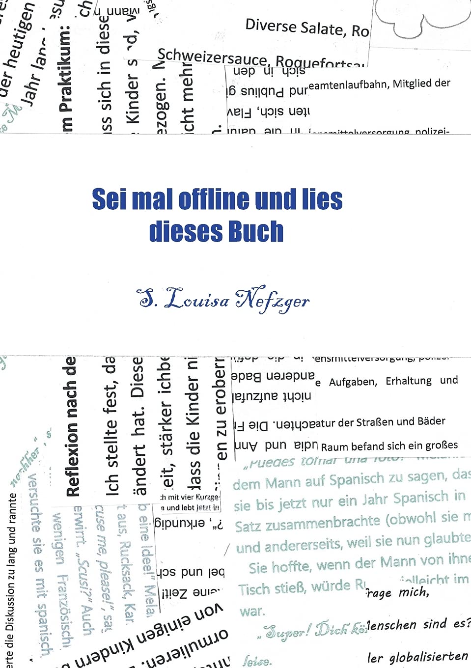 Sei mal offline und lies dieses Buch Novels & Short Stories