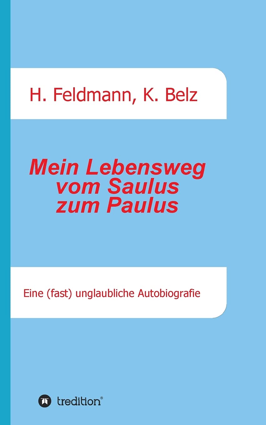 Mein Lebensweg vom Saulus zum Paulus book