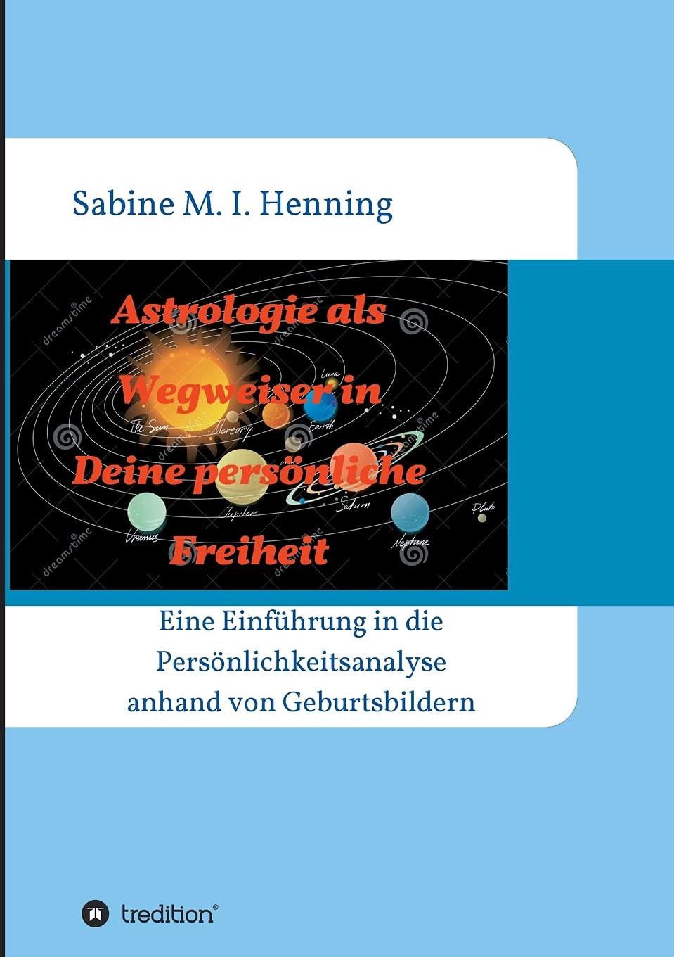 Astrologie als Wegweiser in Deine persönliche Freiheit Religion & Esotericism