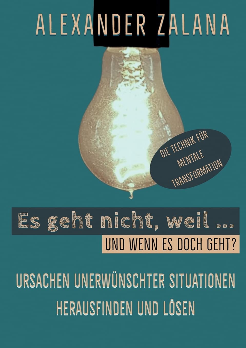 Es geht nicht, weil ... Philosophy