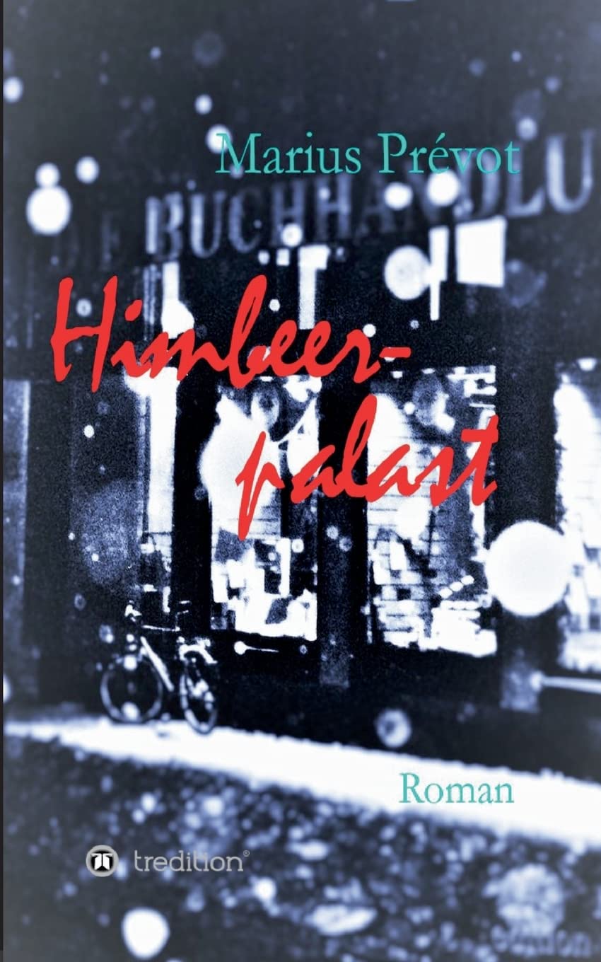 Himbeerpalast Contemporary literature