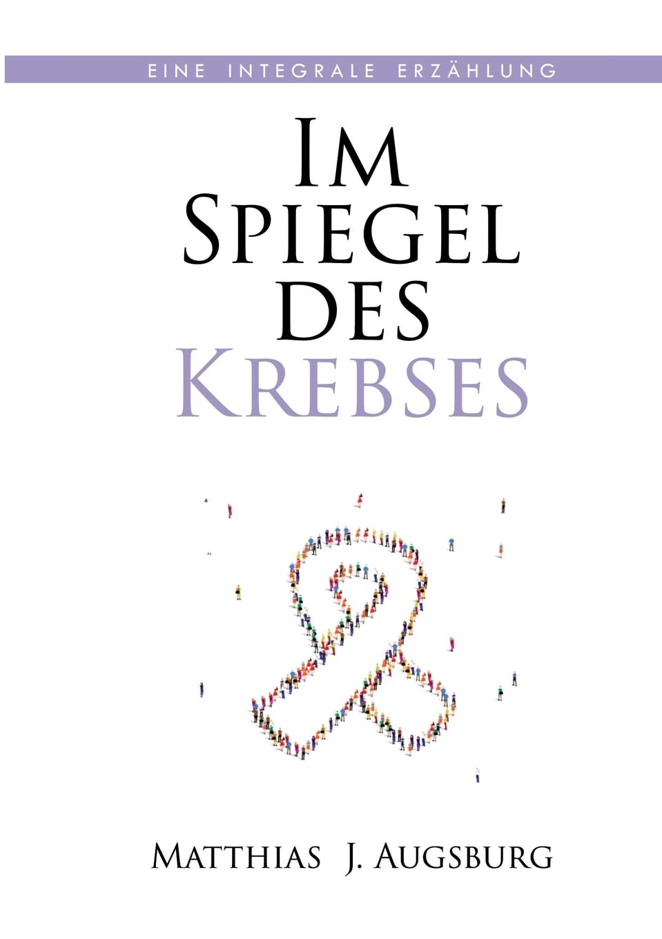 Im Spiegel des Krebses: Eine integrale Erzählung Contemporary literature