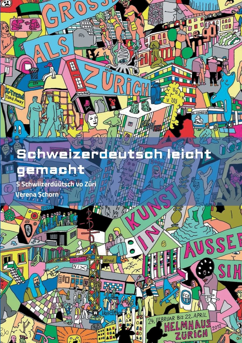 Schweizerdeutsch leicht gemacht - Grammatikbuch General education