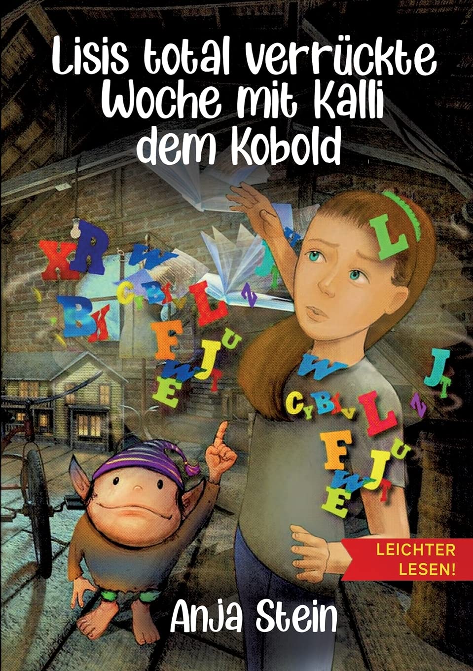 Lisis total verrückte Woche mit Kalli dem Kobold - Leichter lesen Lifestyle