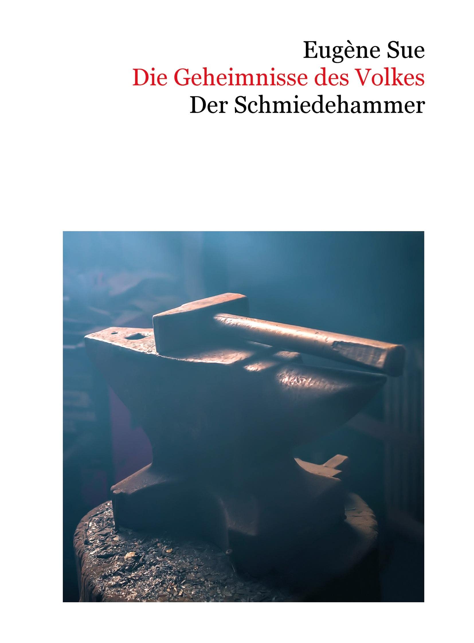 Die Geheimnisse des Volkes: Der Schmiedehammer Contemporary literature