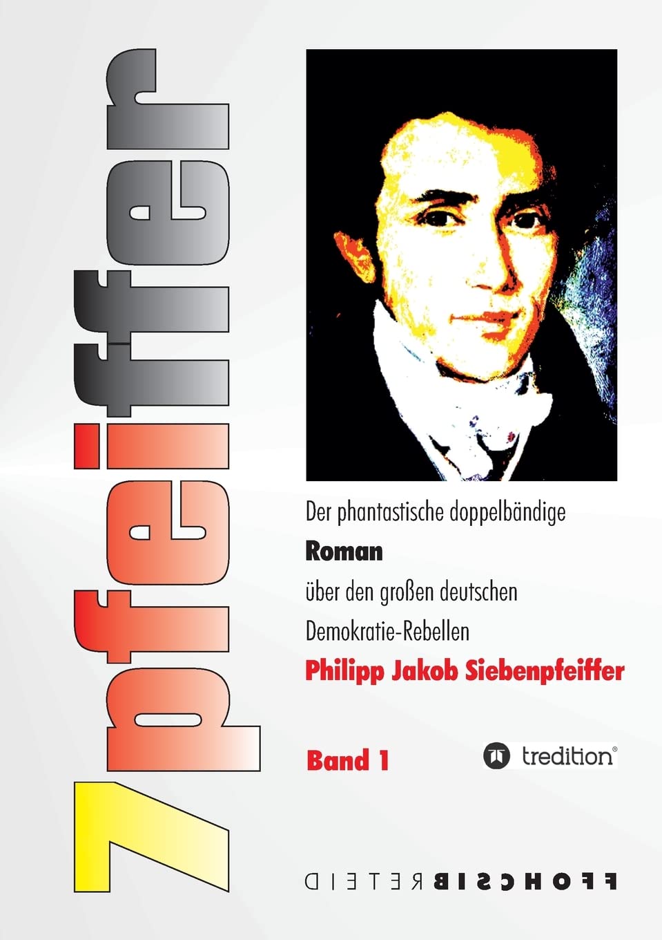 7pfeiffer: Der Demokratie-Rebell Contemporary literature