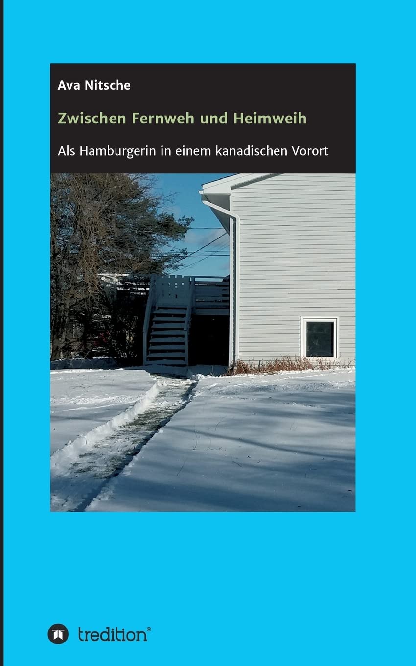 Zwischen Fernweh und Heimweh: Als Hamburgerin in einem kanadischen Vorort book
