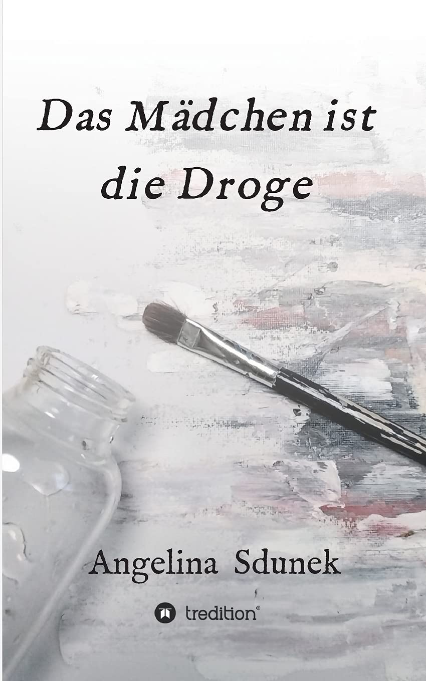 Das Mädchen ist die Droge Contemporary literature