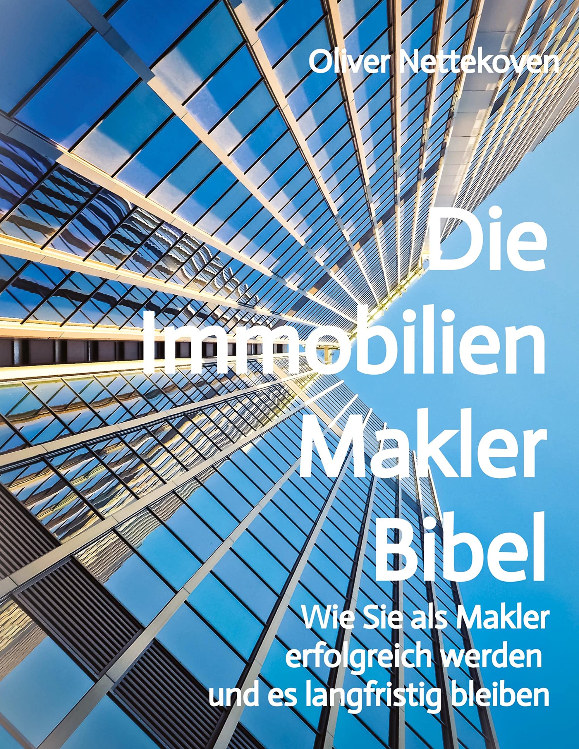 Die Immobilienmakler Bibel Business, Finance & Career