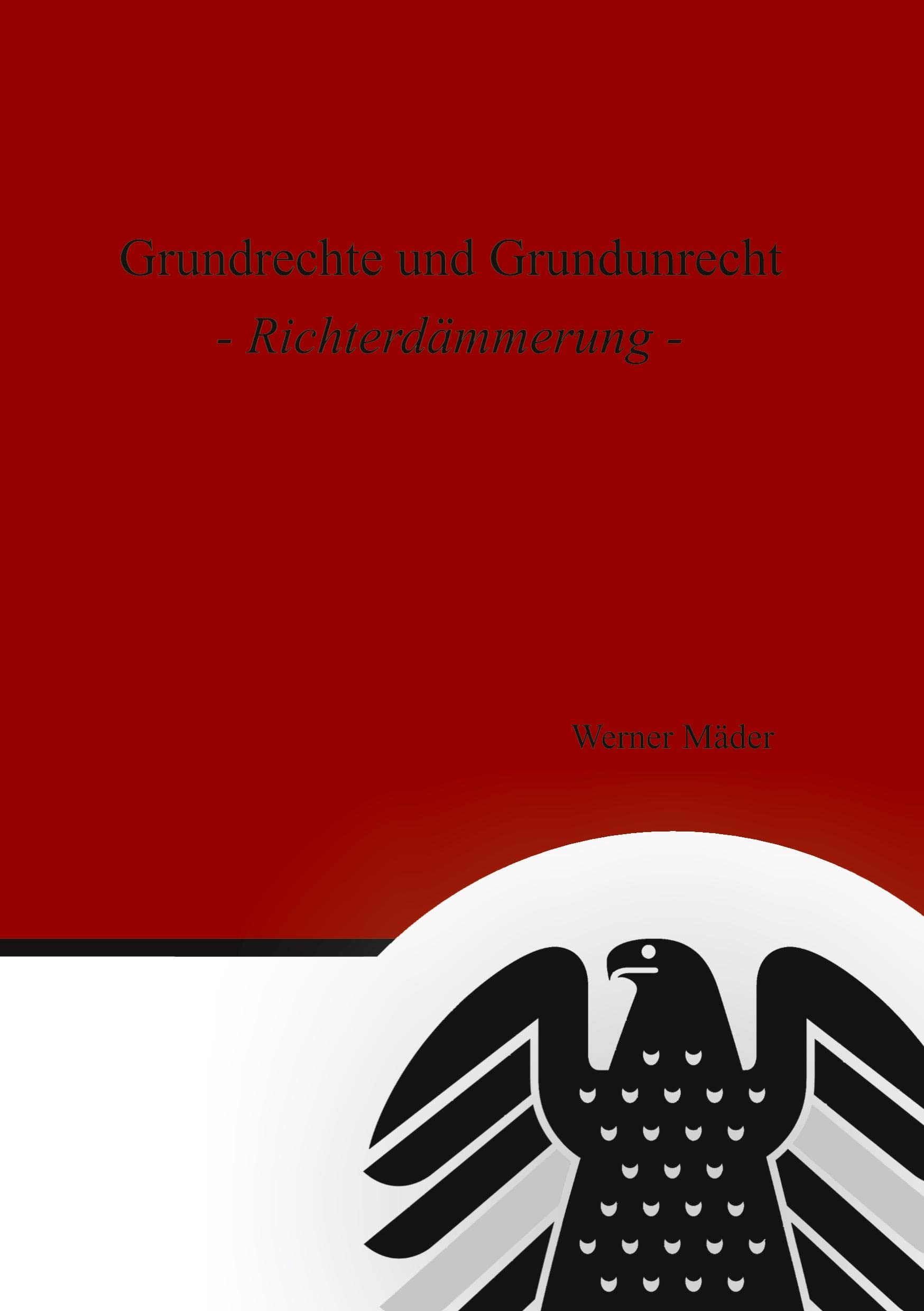 Grundrechte und Grundunrecht Law