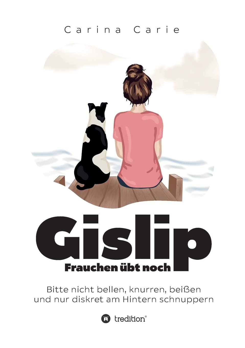 Gislip: Frauchen übt noch Contemporary literature