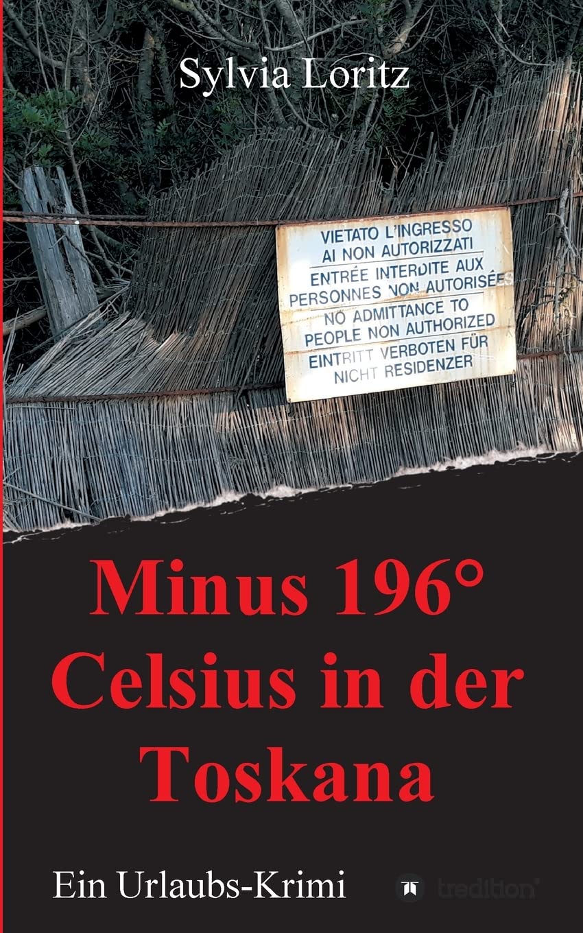 Minus 196° Celsius in der Toskana: Ein Urlaubs-Krimi Action & Adventure